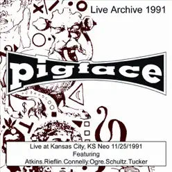 Pigface Live At Kansas City, KS - Neo - 11/25/91 - Pigface
