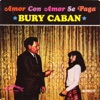 Bury Caban - Negrita Chabelona
