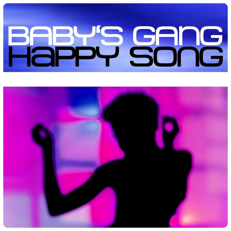 Baby s gang happy song. Baby s gang. Baby s gang Challenger. Baby s gang пластинка.