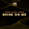 Shine On Me (feat. Clarence), 2007