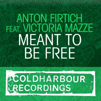 Meant To Be Free (Original Mix) [feat. Victoria Mazze] by Anton Firtich song reviws