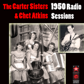 1950 Radio Sessions - The Carter Sisters & チェット・アトキンス