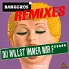 Stream & download Du Willst Immer Nur F... (Remixes)