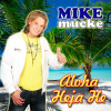Aloha Heja He (Radio Version) - Mike Mucke