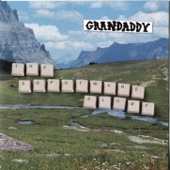 Grandaddy - Miner At the Dial-A-View