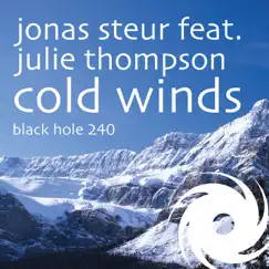 Cold Winds (feat. Julie Thompson) - Single by Jonas Steur album reviews, ratings, credits
