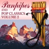 Panpipes And Pop Classics Vol 2