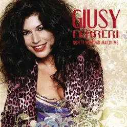 Non ti scordar mai di me - EP - Giusy Ferreri