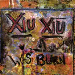 Xiu Xiu / W-S Burn (Split Seven Inch Recording) - Single by Xiu Xiu & W-s Burn album reviews, ratings, credits