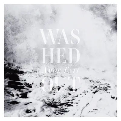 Amor Fati - EP - Washed Out