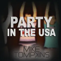 Party in the U.S.A - Single - Mike Tompkins