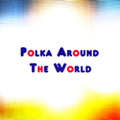 Polka around the World - The Sinfonietta Strings & Polka Cartel