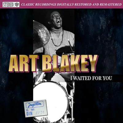 I Waited for You - Art Blakey