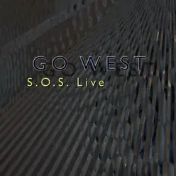 S.O.S. In Live - Go West