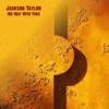 Jackson Taylor - For the Beauty of the Earth