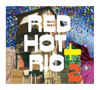 Red Hot + Rio 2 (Deluxe Edition) - Verschillende artiesten