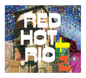 Red Hot + Rio 2 (Deluxe Edition) - Various Artists