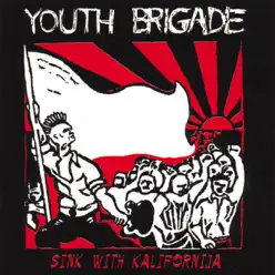 Sink With Kalifornija - Youth Brigade