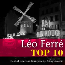 Léo Ferré : Top 10 - Leo Ferre