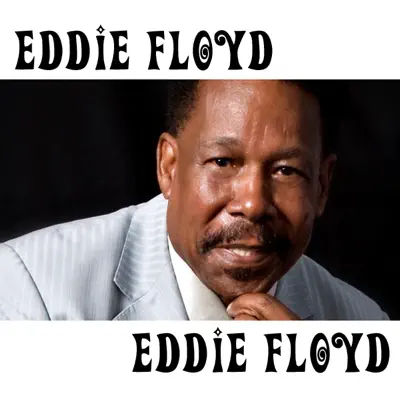 Eddie Floyd - Eddie Floyd Eddie Floyd - Eddie Floyd