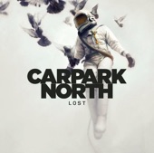 Carpark North - Leave My Place