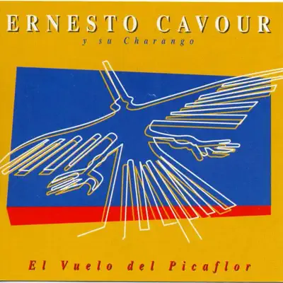 El Vuelo del Picaflor - Ernesto Cavour El Vuelo del Picaflor - Ernesto Cavour