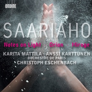 Saaiaho: Notes On Light, Orion, Mirage
