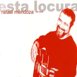 Esta Locura - Rafael Mendoza