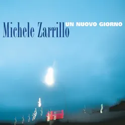 Un nuovo giorno - Single - Michele Zarrillo Un nuovo giorno - Single - Michele Zarrillo