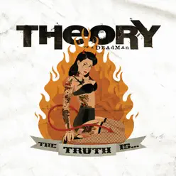 The Truth Is... (Special Edition) - Theory Of A Deadman