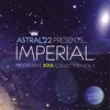 Astral22 Presents...Imperial