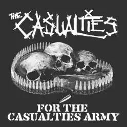 For the Casualties Army - The Casualties