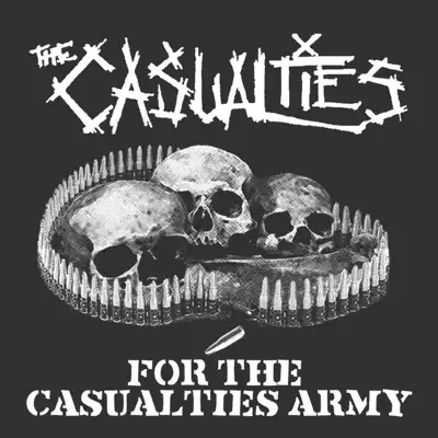 For the Casualties Army - The Casualties
