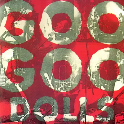 Goo Goo Dolls - The Goo Goo Dolls