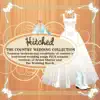Hitched: The Country Wedding Collection album lyrics, reviews, download