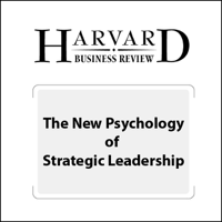 Giovanni Gavetti - The New Psychology of Strategic Leadership (Harvard Business Review) (Unabridged) artwork