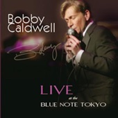 Bobby Caldwell (Live at the Blue Note Tokyo) artwork
