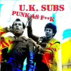 Punk As F*#k - U.k. Subs