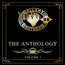 The Anthology, Vol. 1 - The Bellamy Brothers