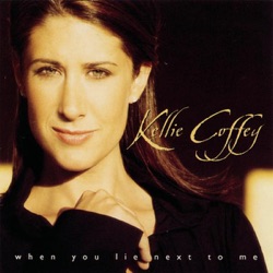 Kellie Coffey - When You Lie Next to Me