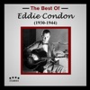The Best of Eddie Condon (1930-1944) [Live]