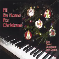 I'll Be Home For Christmas by David Leonhardt album reviews, ratings, credits