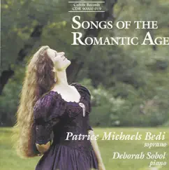 Songs of the Romantic Age by Patrice Michaels Bedi & Deborah Sobol album reviews, ratings, credits