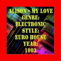 Alison - My Love (Tech)