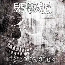 By Your Side - Single - Before You Fall