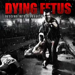 Descend Into Depravity by Dying Fetus album reviews, ratings, credits