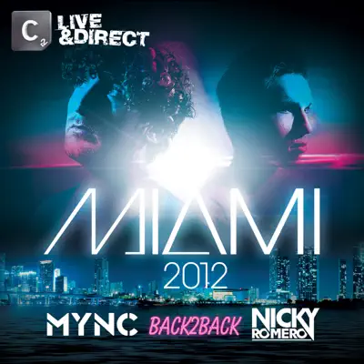 Miami 2012 (Mixed by MYNC & Nicky Romero) - Nicky Romero