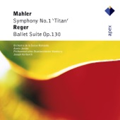 Mahler: Symphony No. 1, "Titan" - Reger: Ballet Suite artwork