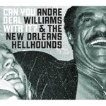 Andre Williams & The New Orleans Hellhounds - Rosalie