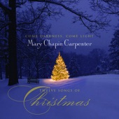 Mary Chapin Carpenter - Come Darkness, Come Light